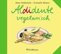 Aldidente vegetarisch von - vegetarisch,