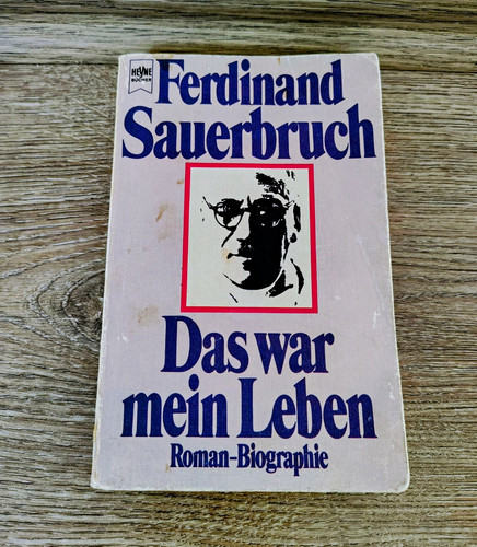 Ferdinand sauerbruch das war - ferdinand,