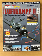 Flugzeug Classic extra - Luftkampf II Die Flugmanöver der Profis