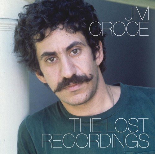 Jim croce lost recordings - jim,