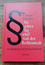 Am achten Tag schuf Gott den Rechtsanwalt - Koczwara Werner | Buch | Sehr Gut👍 