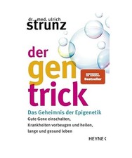 Der Gen-Trick: Gute Gene