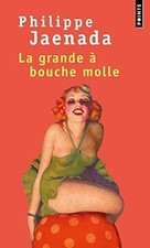 La Grande à bouche molle von
