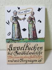 Appelkuchen bis Zwibbelwurscht: was man im alten Halle kochte und mit Vergnügen 
