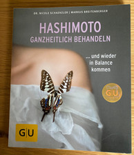 Hashimoto ganzheitlich behandelnund wieder in...  Buch  Zustand sehr gut