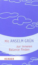 Mit Anselm Grün zur inneren Balance finden von Anse... | Buch | Zustand sehr gut