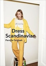 Dress Scandinavian: Style your Life and Wardrob... | Book | condition acceptable