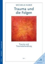 Trauma und die Folgen. Trauma