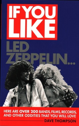 You like led zeppelin by - if, zeppelin...
