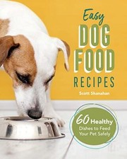 Easy Dog Food Recipes: 60
