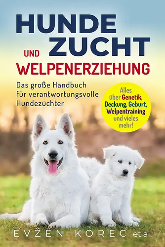 Hundezucht und welpenerziehung - hundezucht,