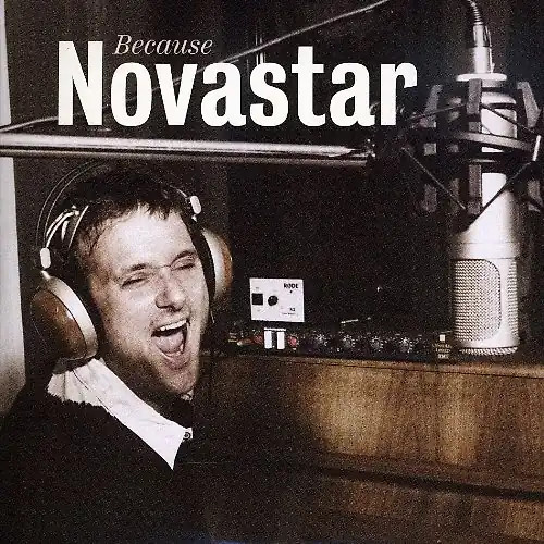 Novastar because - novastar,