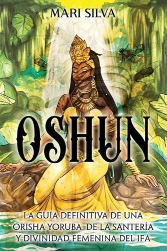 Mari silva oshun - silva, (taschenbuch)