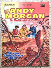 ANDY MORGAN - Nr. 3 - An der Grenze zur Hölle - Bastei - Comic Sammlung