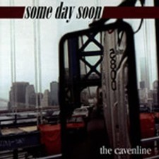 Some Day Soon The Cavenline CD