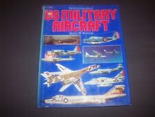 Martin W. Bowman: THE ENCYCLOPEDIA OF US MILITARY AIRCRAFT  London 1980