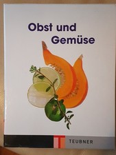 Teubner Edition - Obst und Gemüse - GEBUNDENE AUSGABE IM SCHUBER