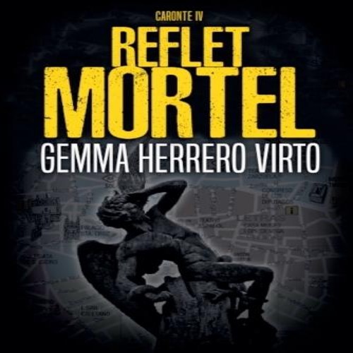 Reflet mortel gemma herrero - mortel,