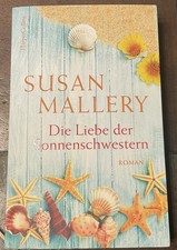 Die Liebe der Sonnenschwestern von Susan Mallery (2020, Taschenbuch)