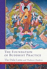 The Foundation of Buddhist Practice (Volume 2) (The Library of Wisdom and C