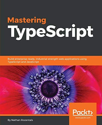 Mastering typescript nathan - mastering, typescript,nathan