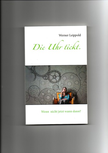 Die uhr tickt wenn - die, nicht