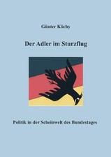 Der Adler im Sturzflug Politik