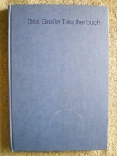 Das große Taucherbuch - Handbuch Tauchsport Tauchtechnik - Tauchen Geräte