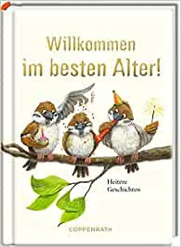 Willkommen besten alter - willkommen, im