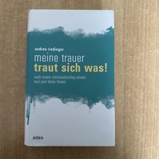 Meine Trauer traut sich was