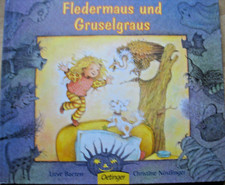 Fledermaus und Gruselgraus Lieve Baeten Reime von Ch.Nöstlinger Oetinger 2004