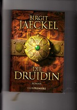 Birgit Kaeckel - Die Druidin - geb. Ausg. m. SU - sehr guter Zustand