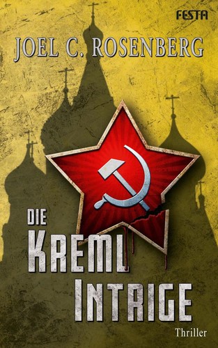 Die kreml intrige joel c - intrige,
