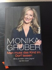 MONIKA GRUBER Man muss das Kind im Dorf lassen geb. Ausgabe 2014 ?