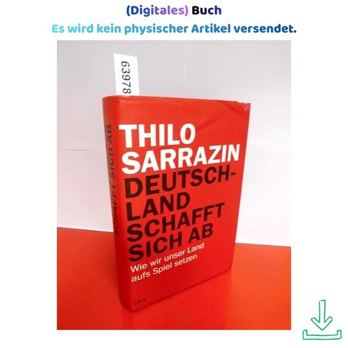 Deutschland schafft sich - , ab