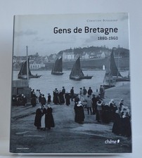 Gens de Bretagne 1880–1960, Christian Bourgeard, Éditions du Chêne, 2009