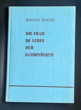 BRUNO  BAEGE  :  DIE  FRAU  IM  LEBEN  DER  NATURVÖLKER   ERSTAUSGABE   1932