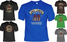 T-Shirt zum 40.Geburtstag - 40 Jahre - Coole Sprüche / Motive Geburtstag 40