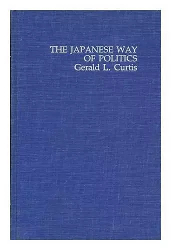The japanese way politics - the,