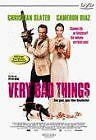 Very bad things von - von, berg