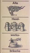 Alte Handwerksbräuche : ein kleines Brevier. Holzstiche Egbert Herfurth Nadolski