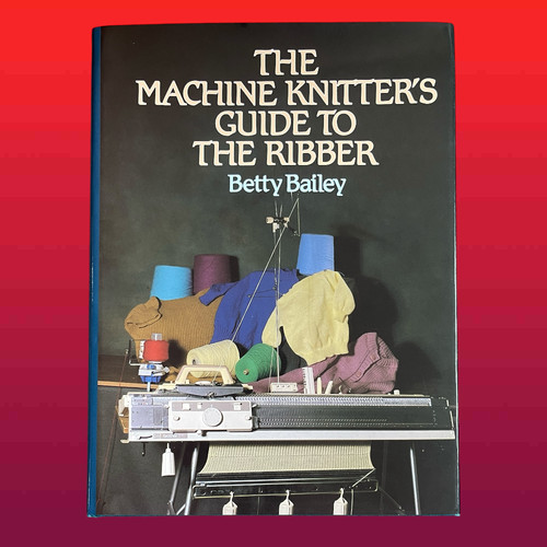 The machine knitter guide to - machine,