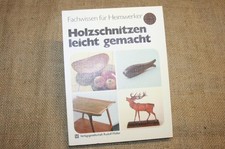 Fachbuch Holzschnitzen Schnitzen Schnitzarbeiten Kerbschnitzen Schnitzer 1979