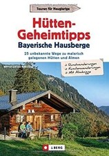 Wanderführer: Hütten-Geheimtipps Bayerische Hausberge... | Buch | Zustand sehr gut