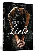 Experiment Liebe: SM-Roman von