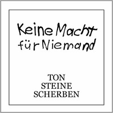 Ton Steine Scherben Keine