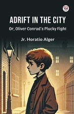 Jr. Horatio Alger | Adrift in