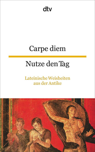Carpe diem nutze den tag - nutze,