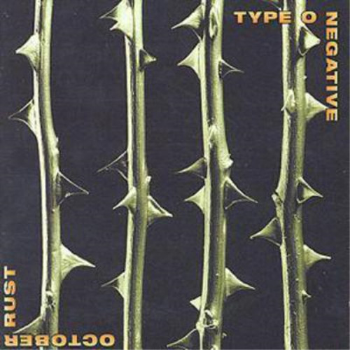 Type negative october rust - type,