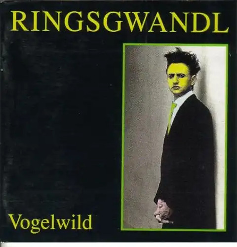 Ringsgwandl vogelwild - ringsgwandl, (1992)